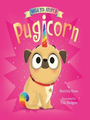 cover image of When You Adopt a Pugicorn
